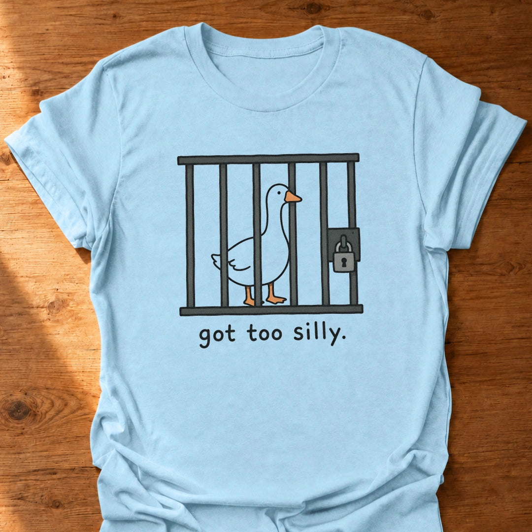 Too Silly T-Shirt