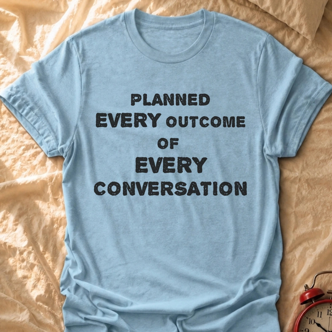 Every Outcome T-Shirt