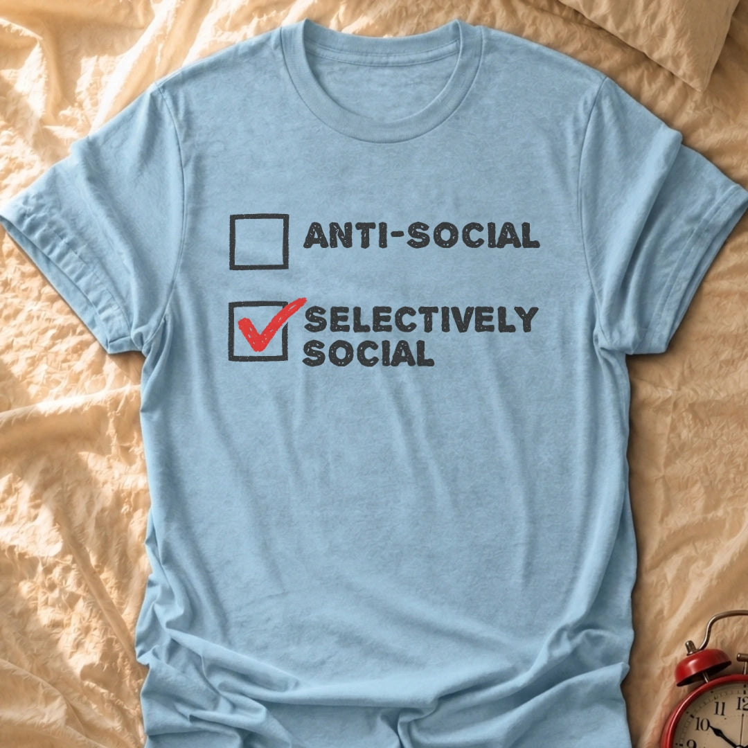 Selectively Social T-Shirt