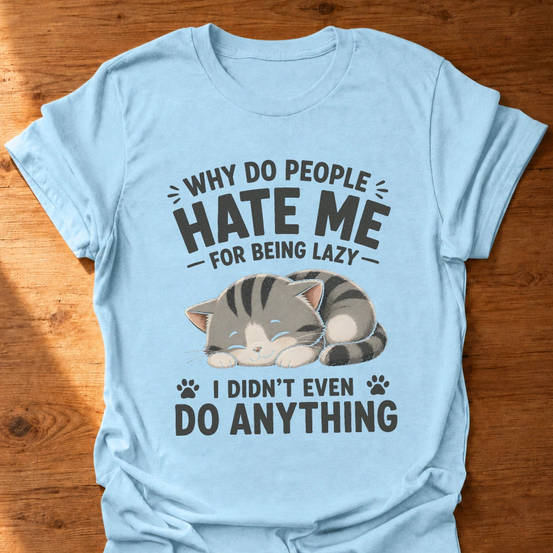I Didn't Do Anything T-Shirt