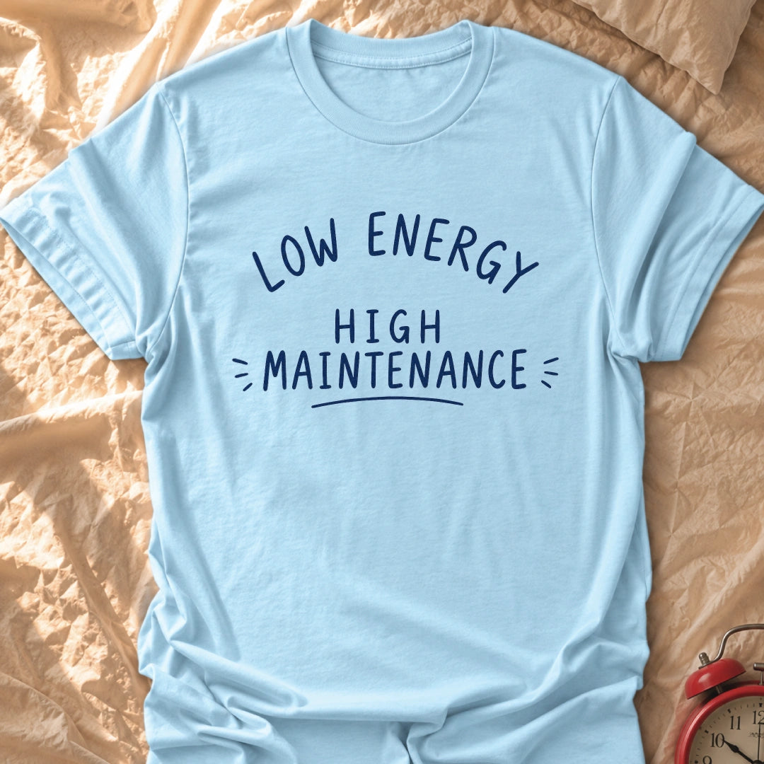 High Maintanence T-Shirt