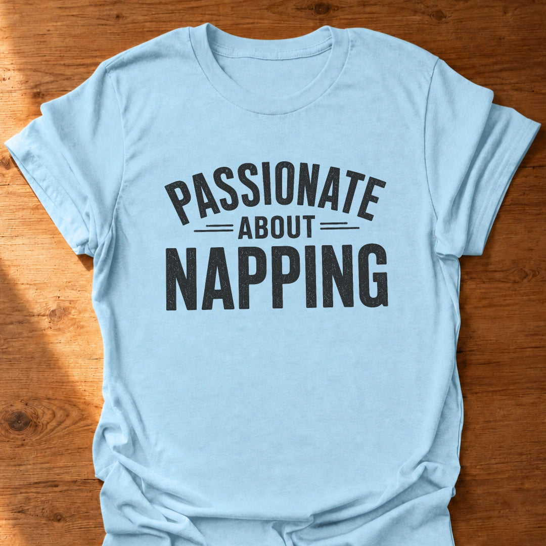 Passionate About Napping T-Shirt