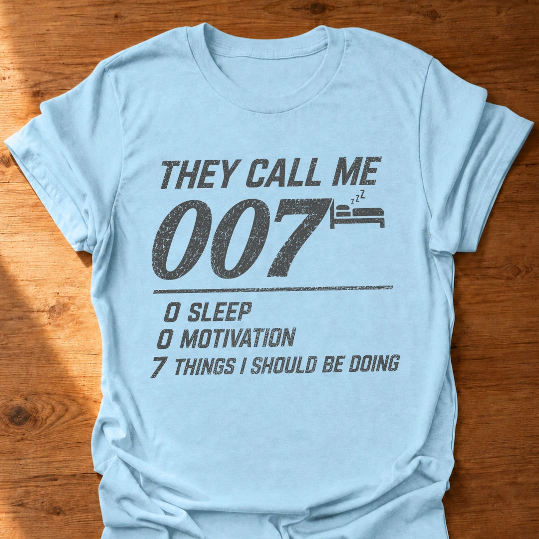 7 Things I Should Be Doing T-Shirt