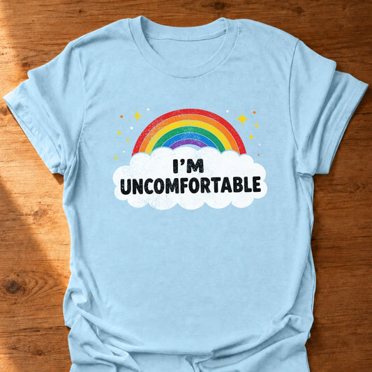 Uncomfortable T-Shirt