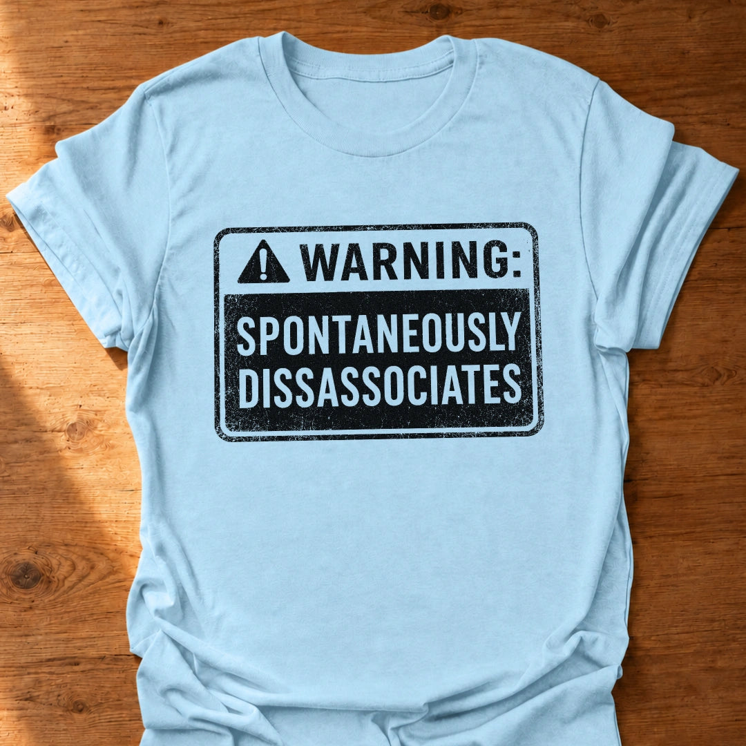 Spontaneous Warning T-Shirt