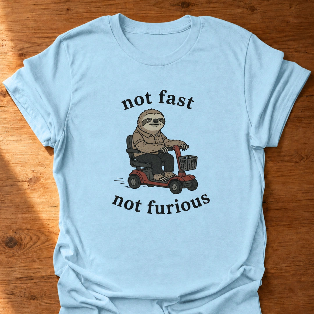 Not Furious T-Shirt