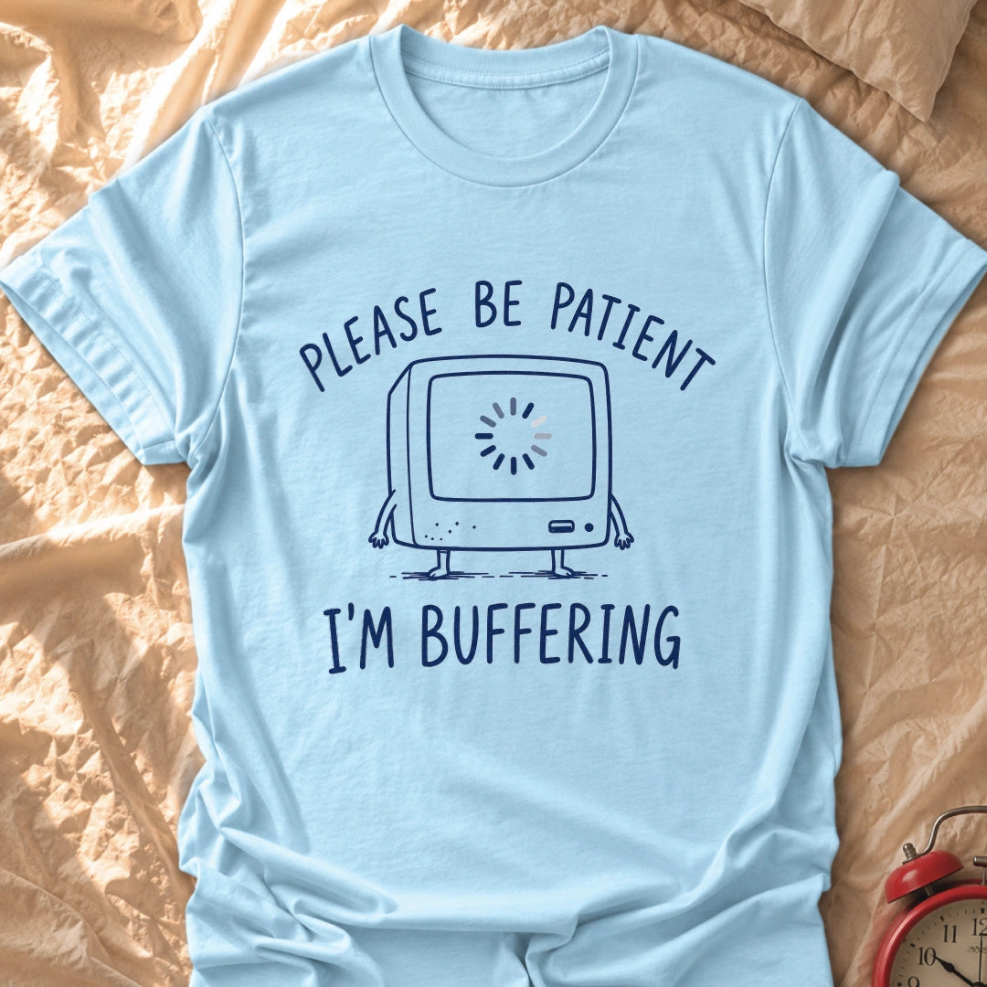 Buffering T-Shirt