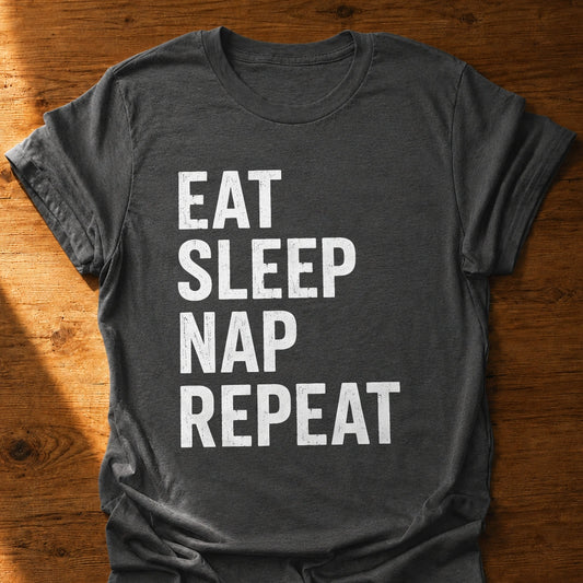 Eat Sleep Nap Repeat T-Shirt