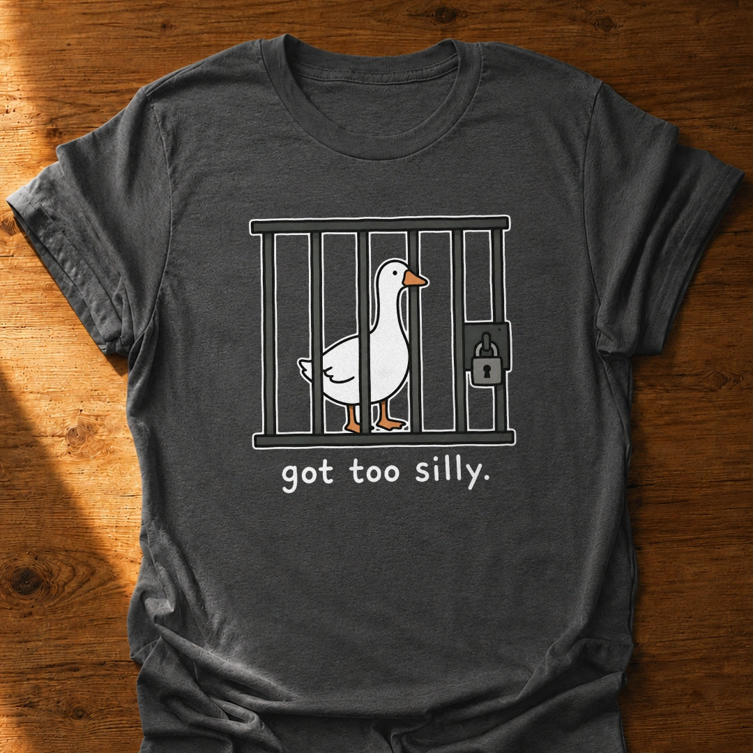 Too Silly T-Shirt