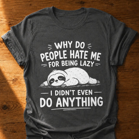 Didn't Do Anything Sloth T-Shirt