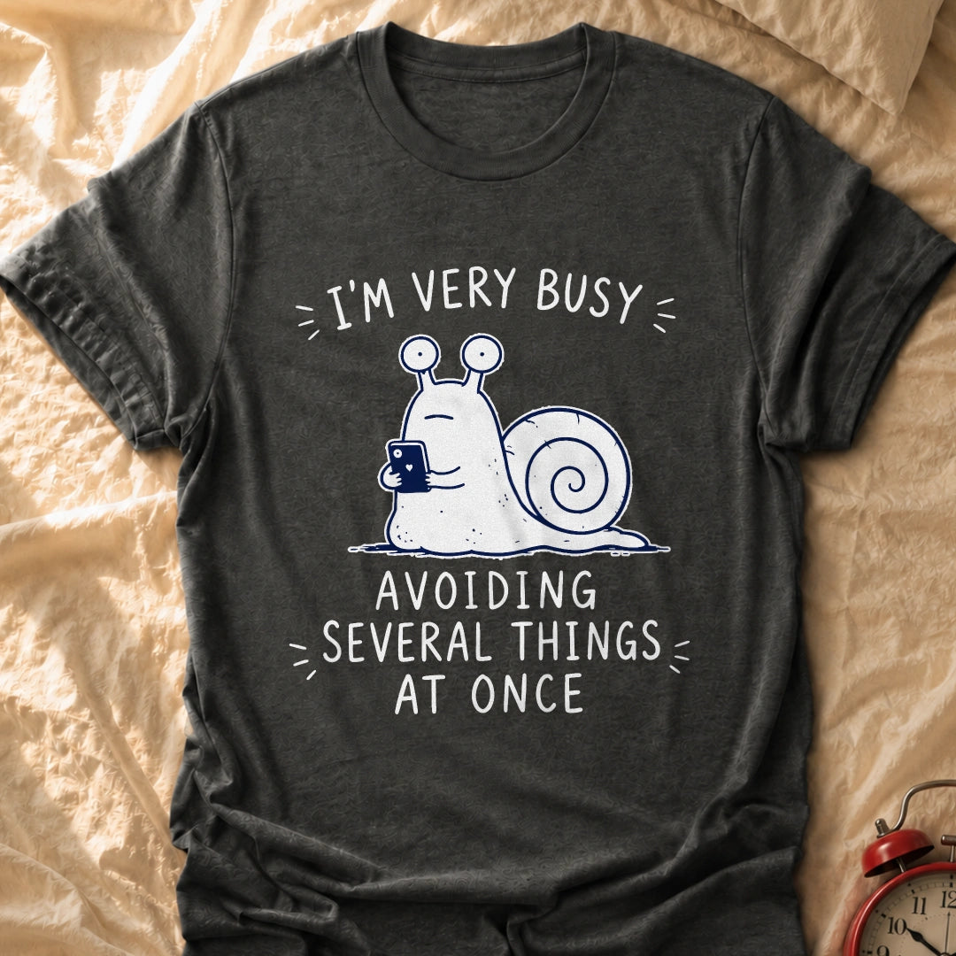 I'm Very Busy T-Shirt