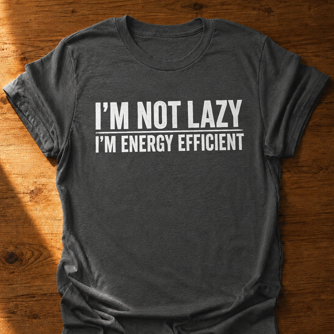 I'm Energy Efficient T-Shirt