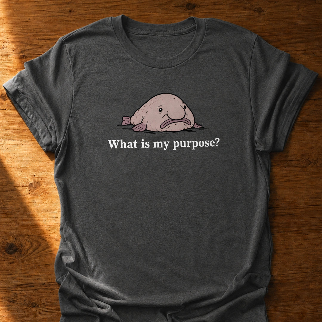 What is My Purpose T-Shirt