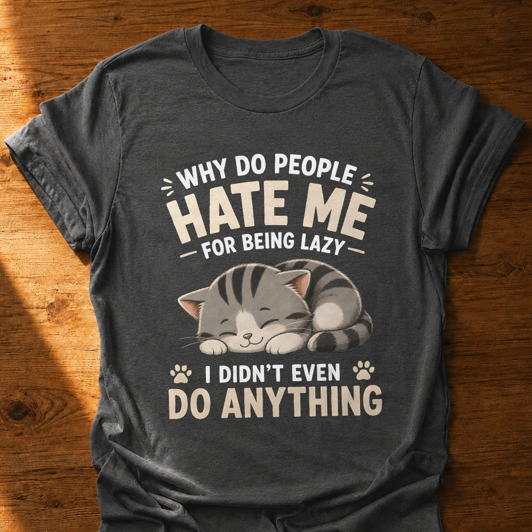 I Didn't Do Anything T-Shirt