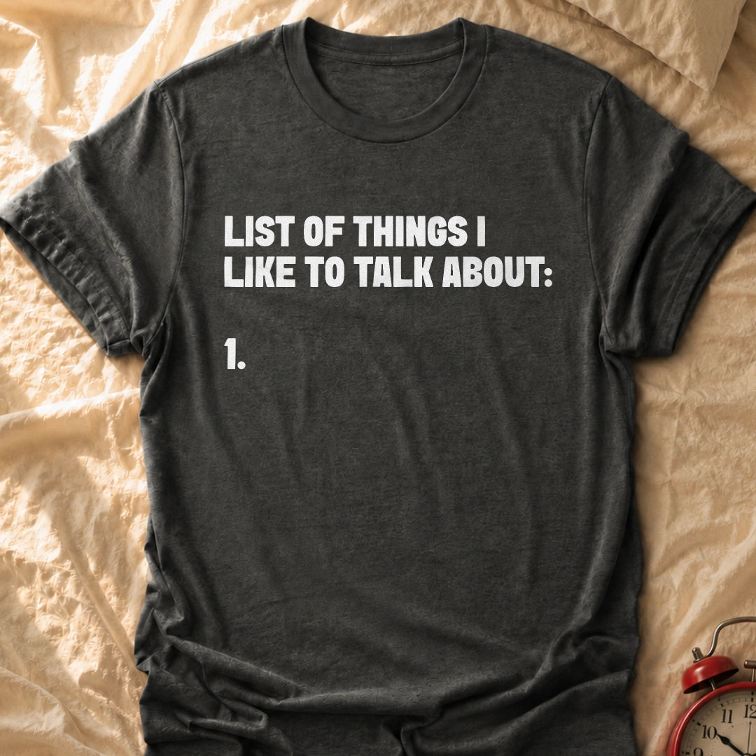 List Of Things T-Shirt