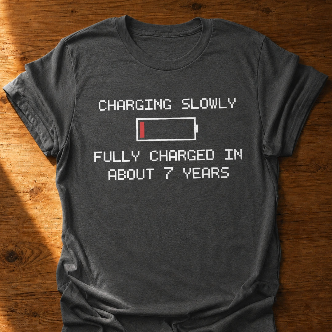 Charging Slowly T-Shirt