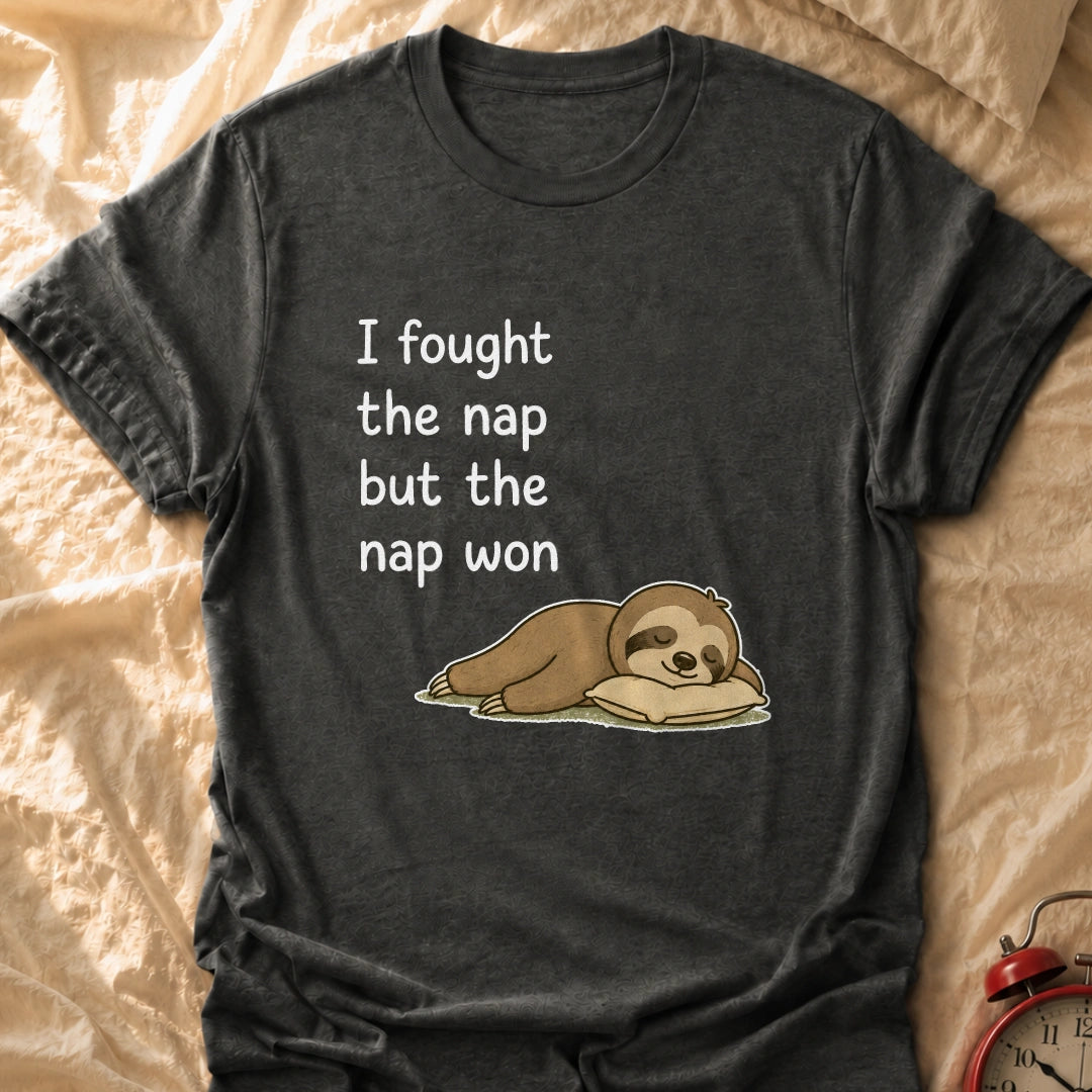 The Nap Won T-Shirt