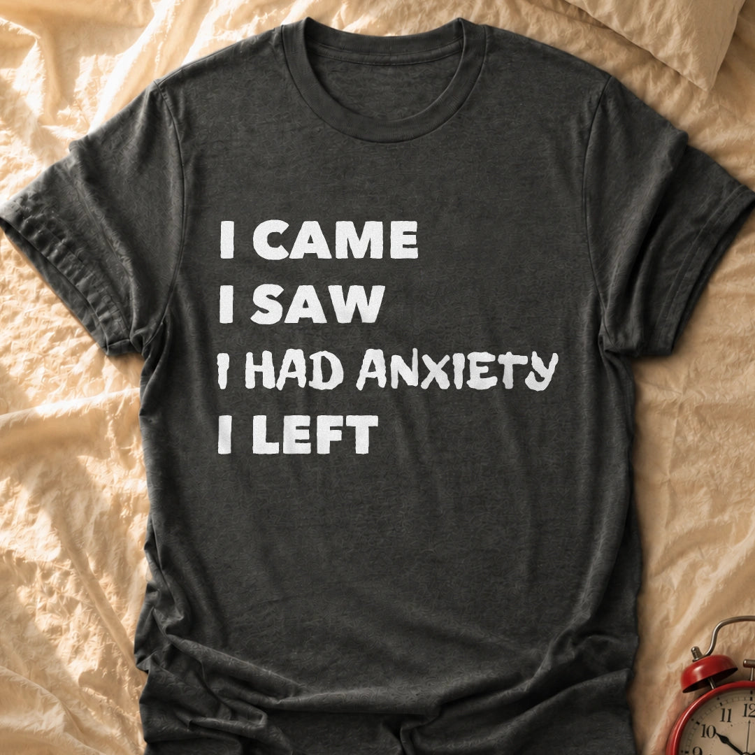 I Came I Left T-Shirt