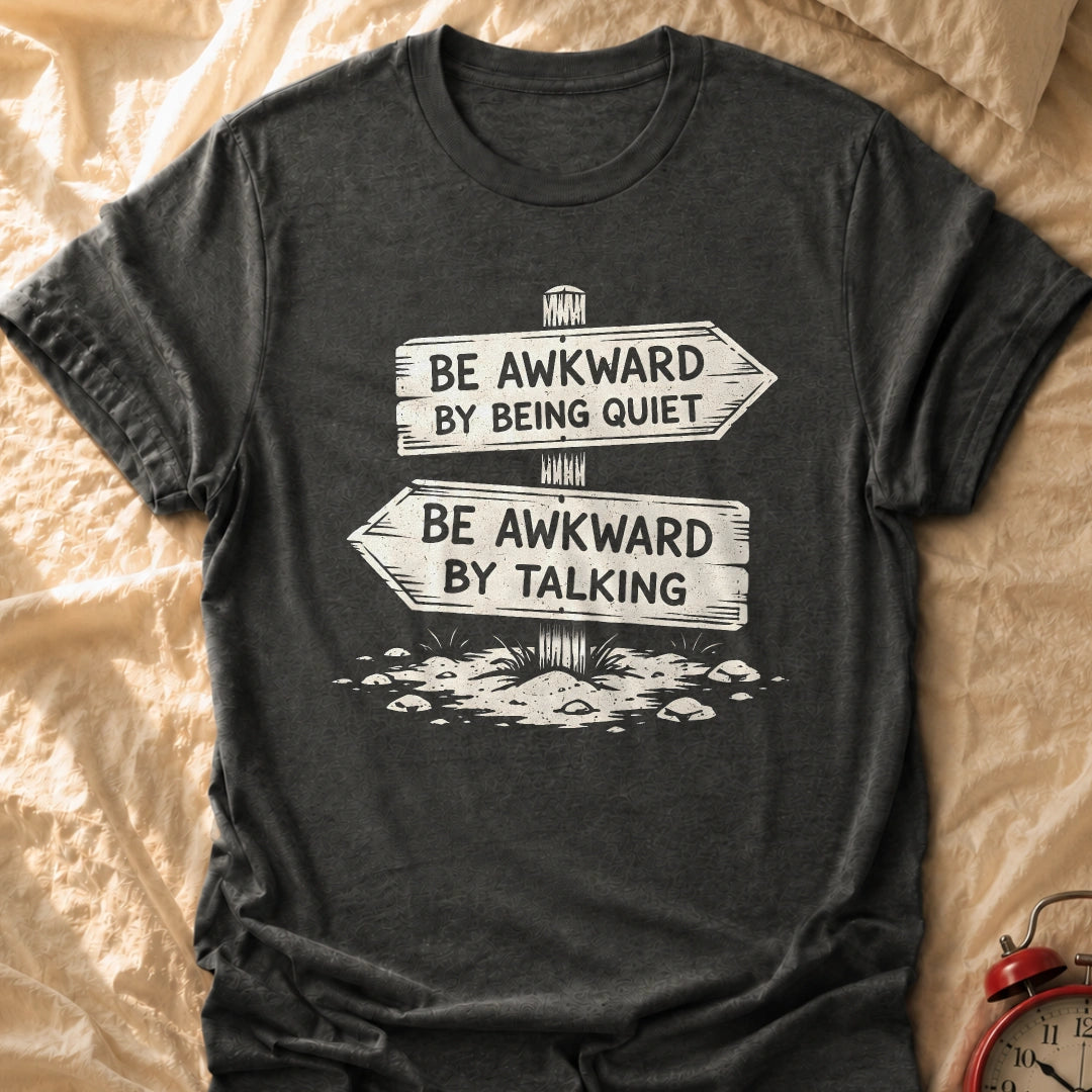 Awkward Choices T-Shirt