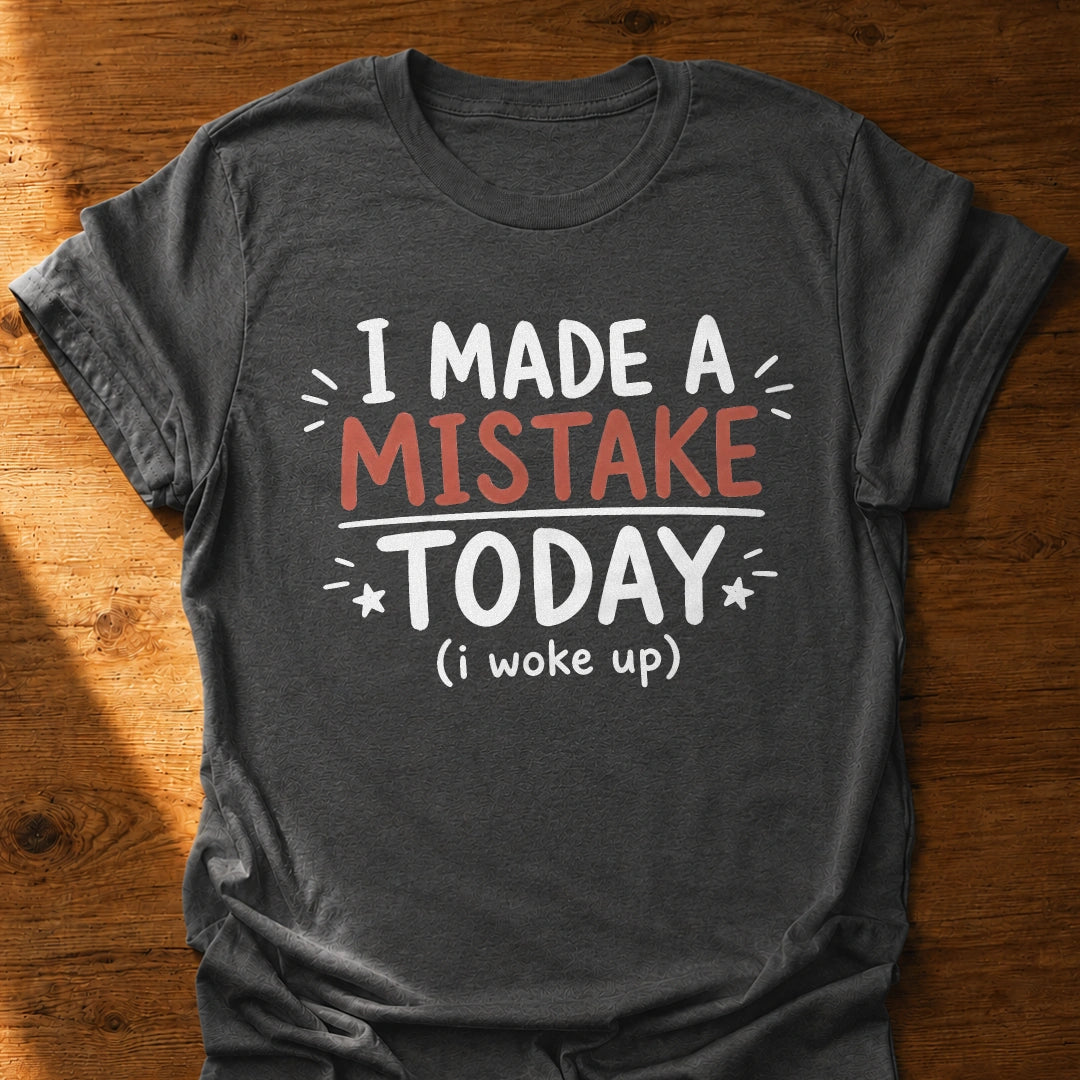 Big Mistake T-Shirt