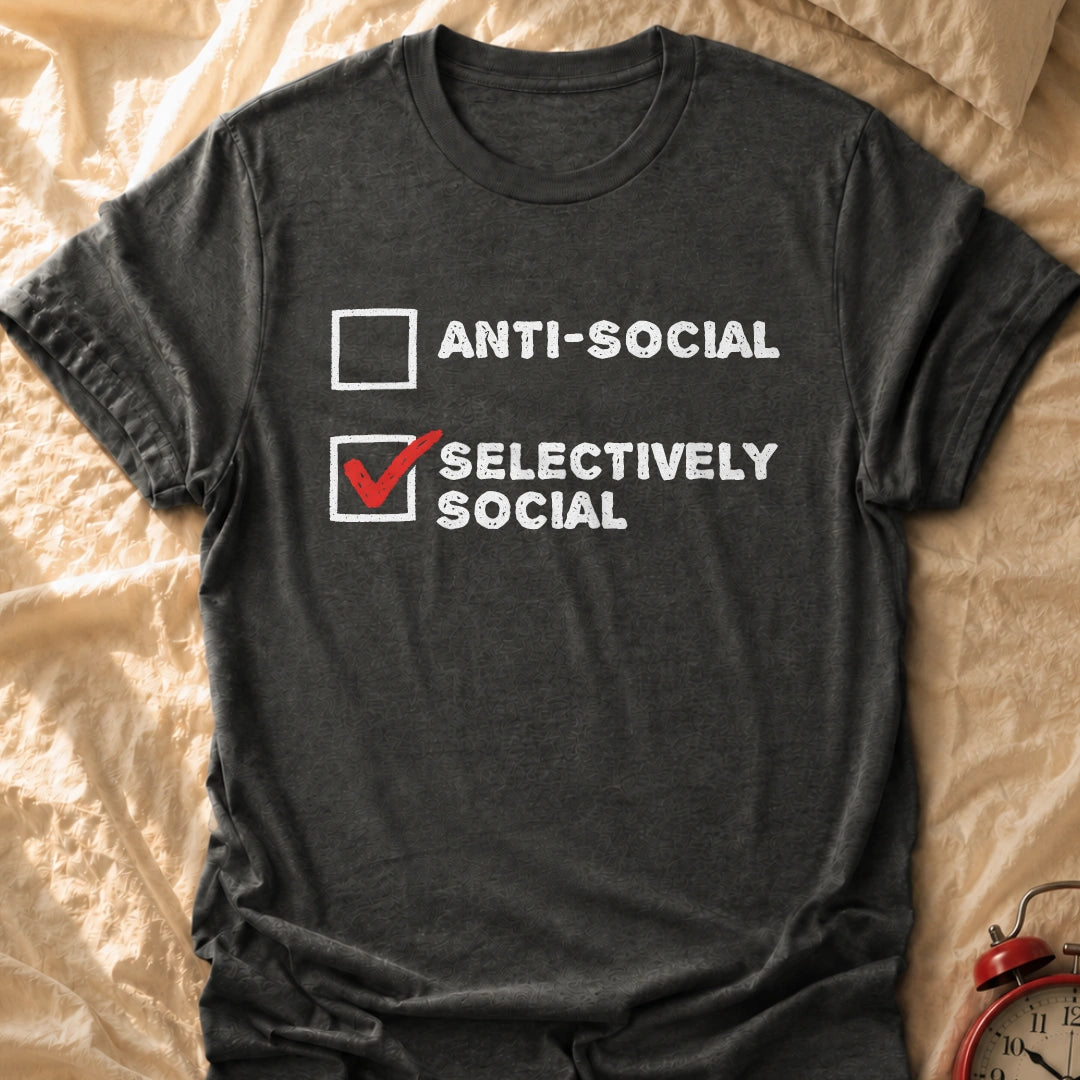 Selectively Social T-Shirt
