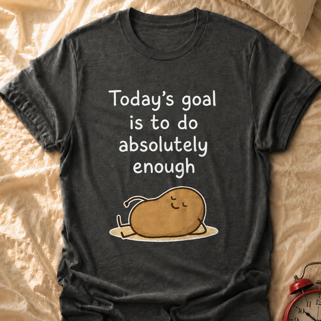 Absolutely Enough T-Shirt