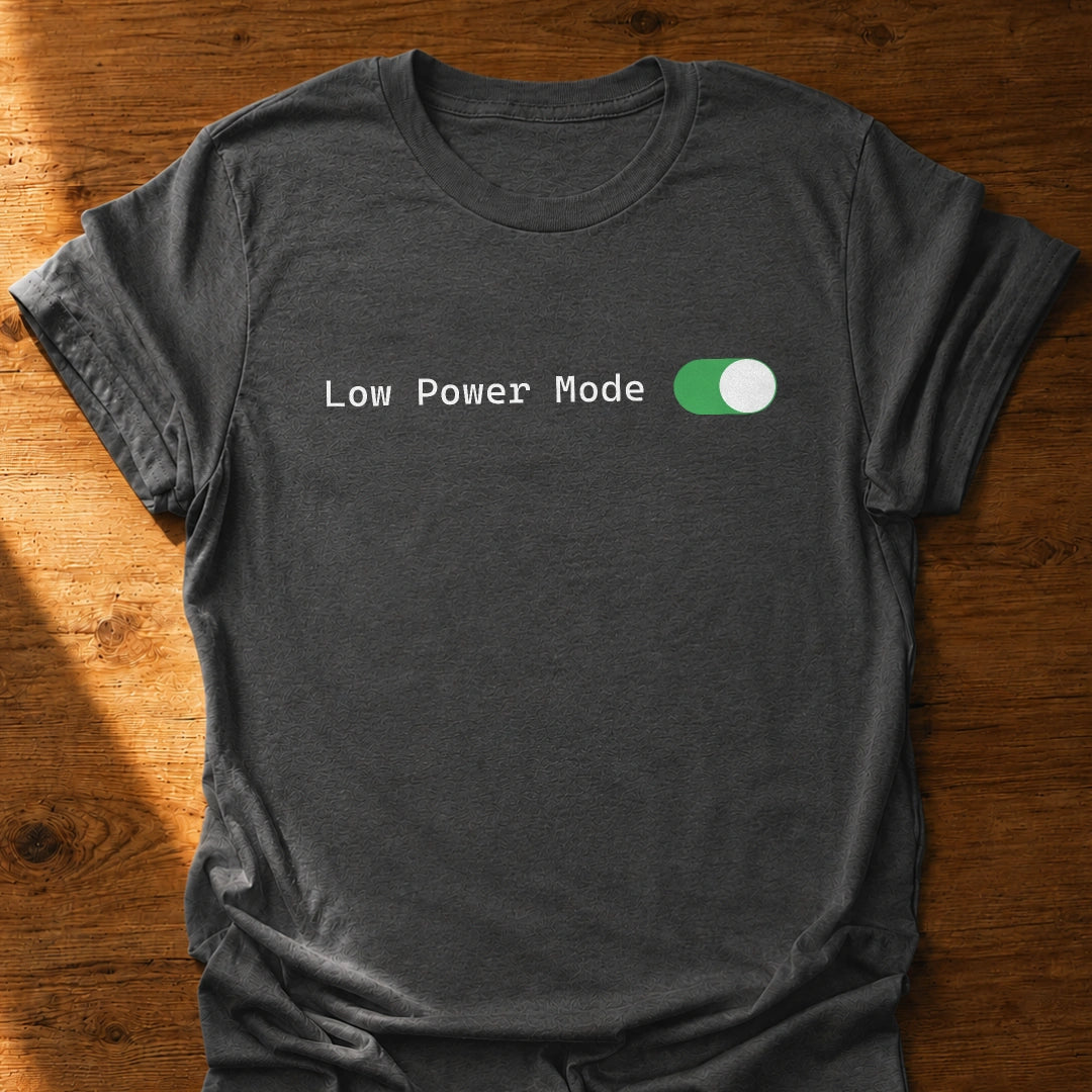 Low Power Mode T-Shirt