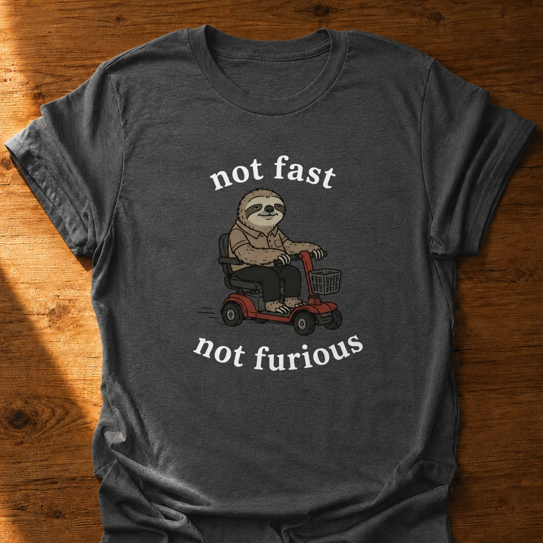 Not Furious T-Shirt