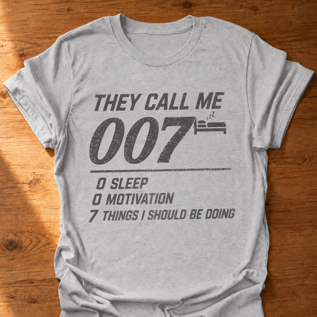 7 Things I Should Be Doing T-Shirt