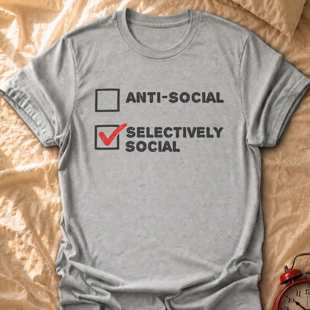 Selectively Social T-Shirt
