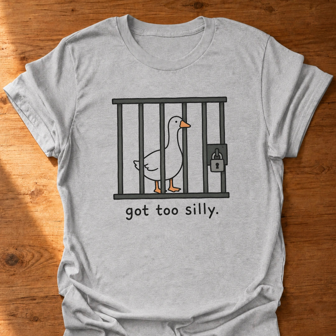 Too Silly T-Shirt