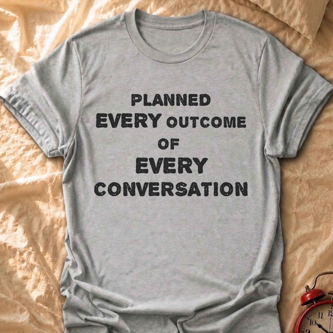 Every Outcome T-Shirt