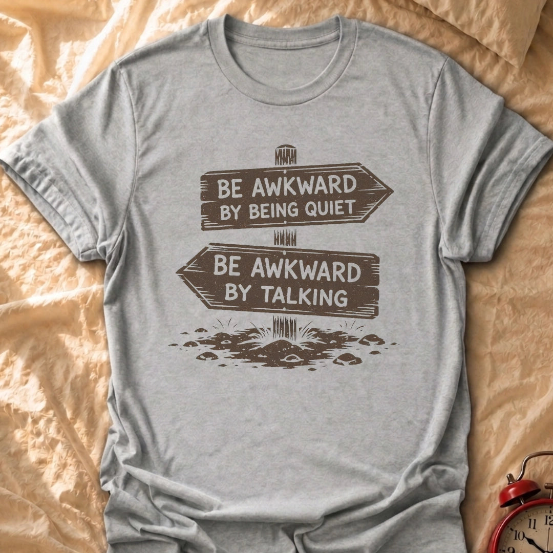 Awkward Choices T-Shirt