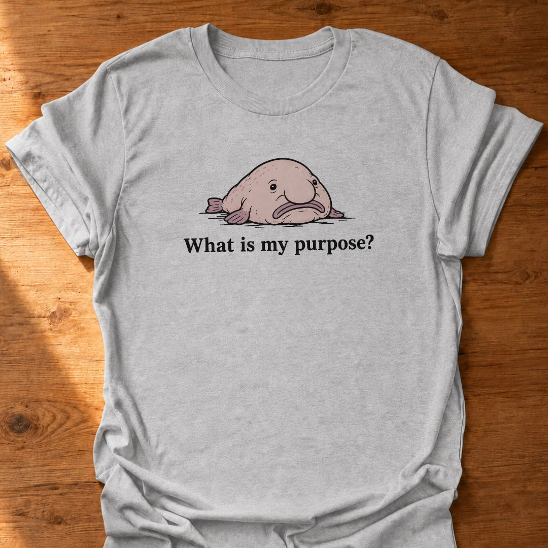 What is My Purpose T-Shirt