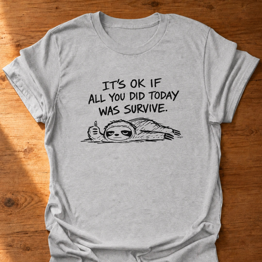 It's Ok T-Shirt