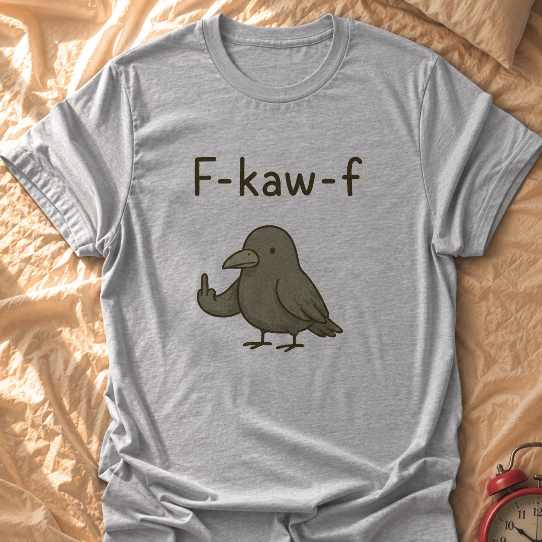 F-Kaw-F T-Shirt