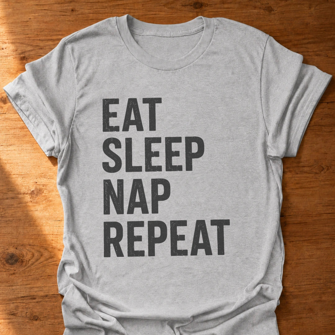 Eat Sleep Nap Repeat T-Shirt