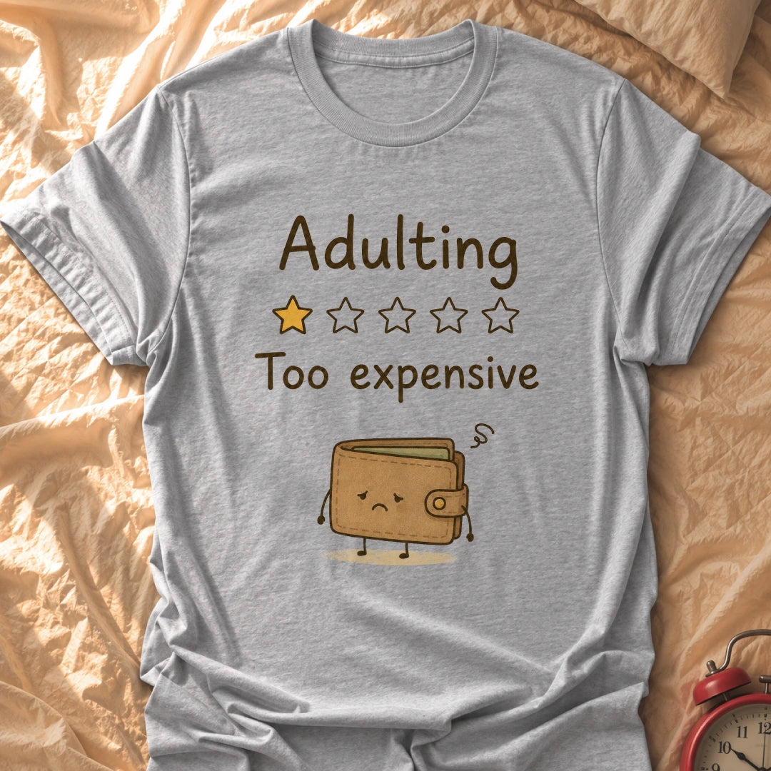 Adulting Review T-Shirt