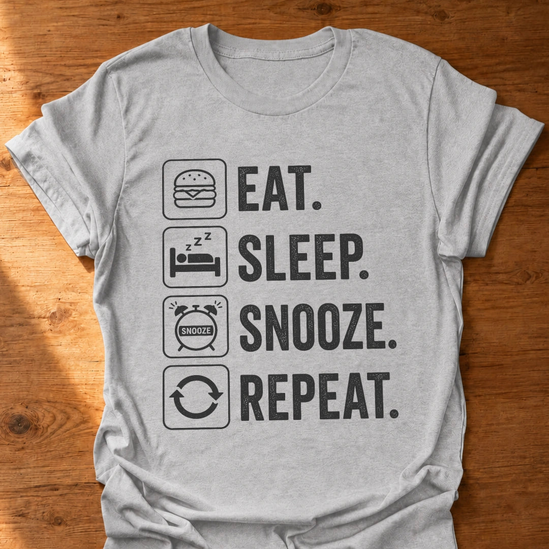 Eat Sleep Snooze Repeat T-Shirt