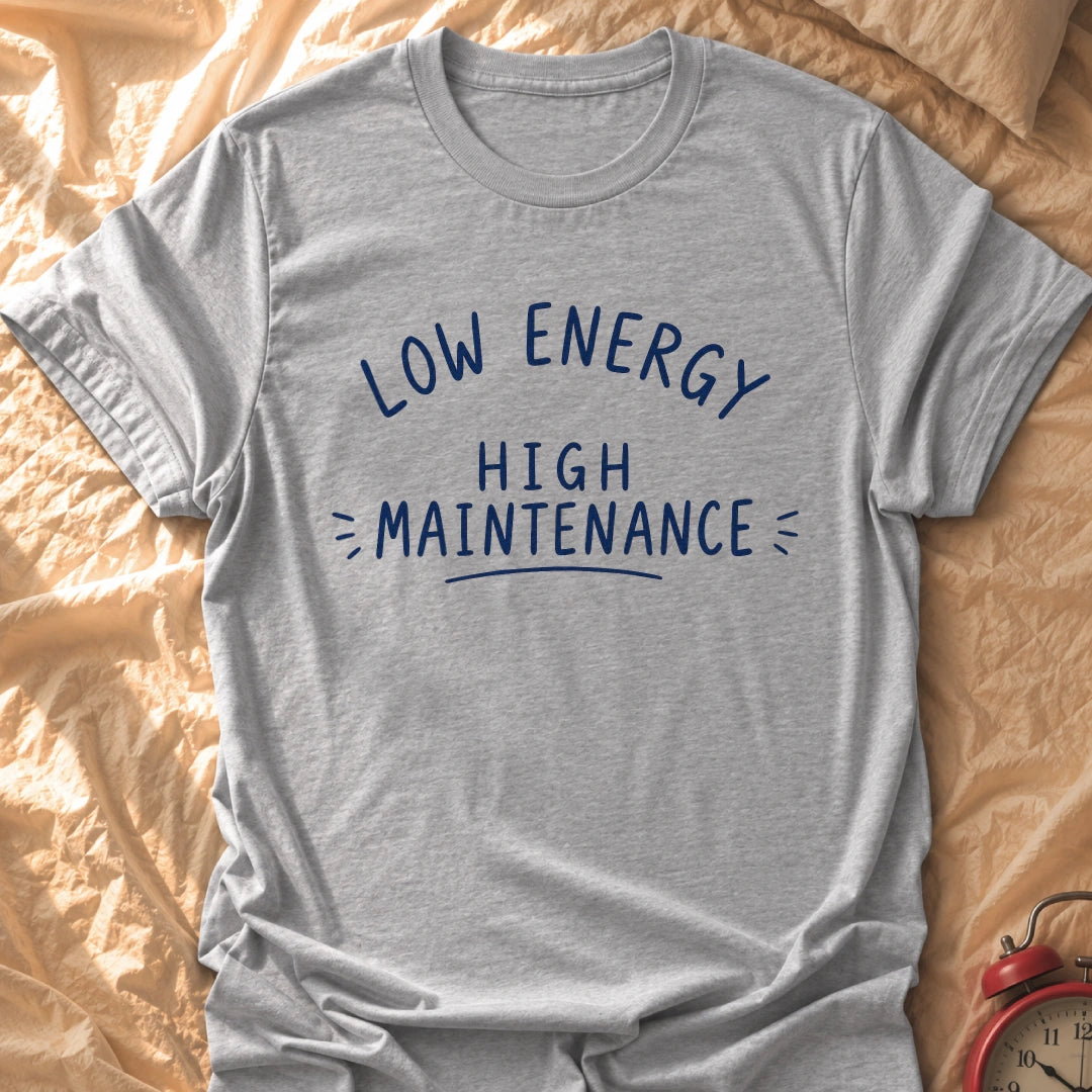 High Maintanence T-Shirt