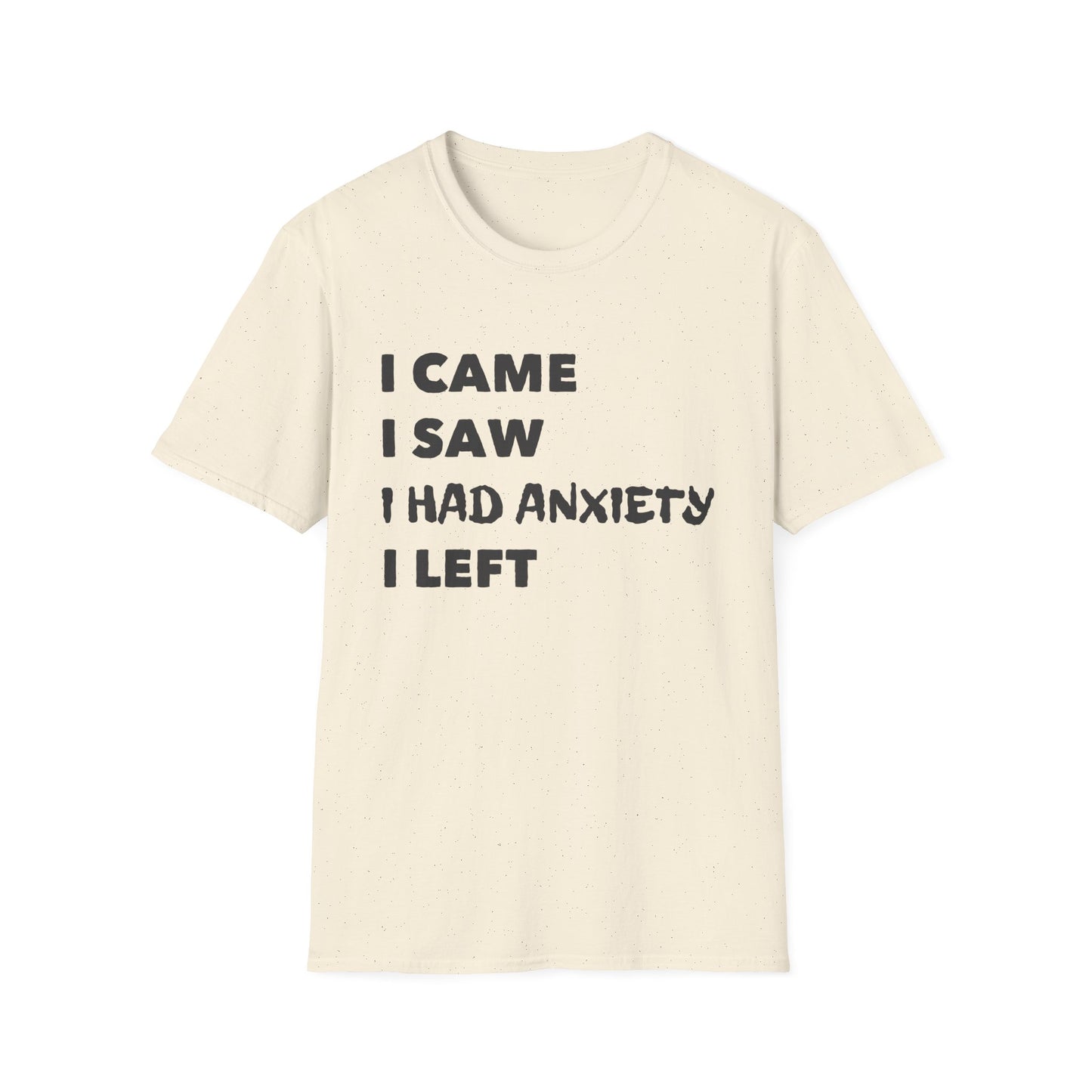 I Came I Left T-Shirt