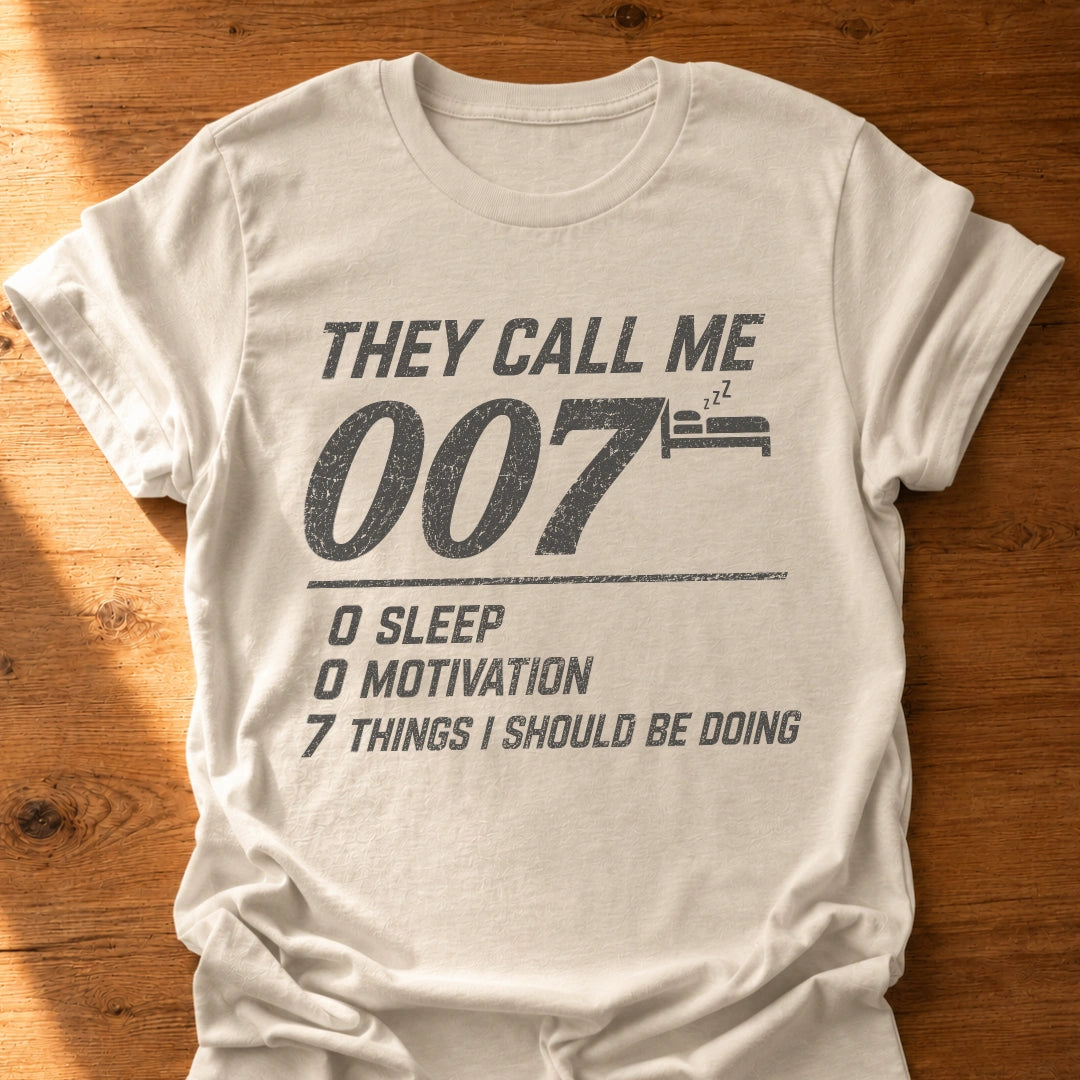 7 Things I Should Be Doing T-Shirt
