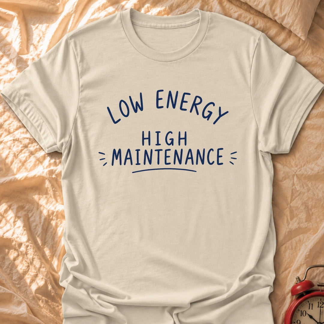 High Maintanence T-Shirt
