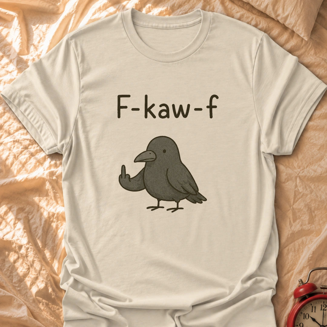 F-Kaw-F T-Shirt