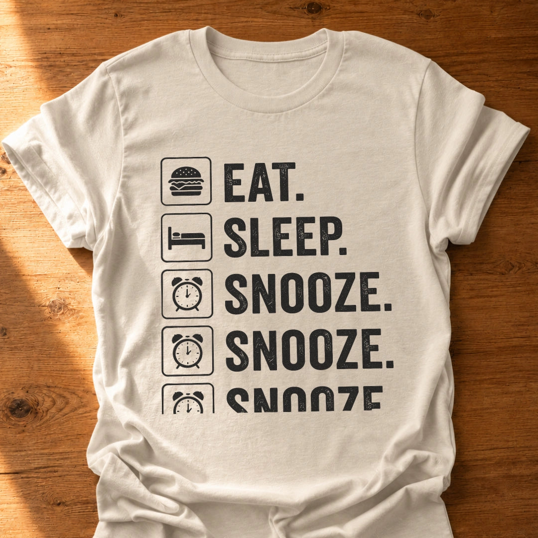 Snooze Snooze Snooze T-Shirt