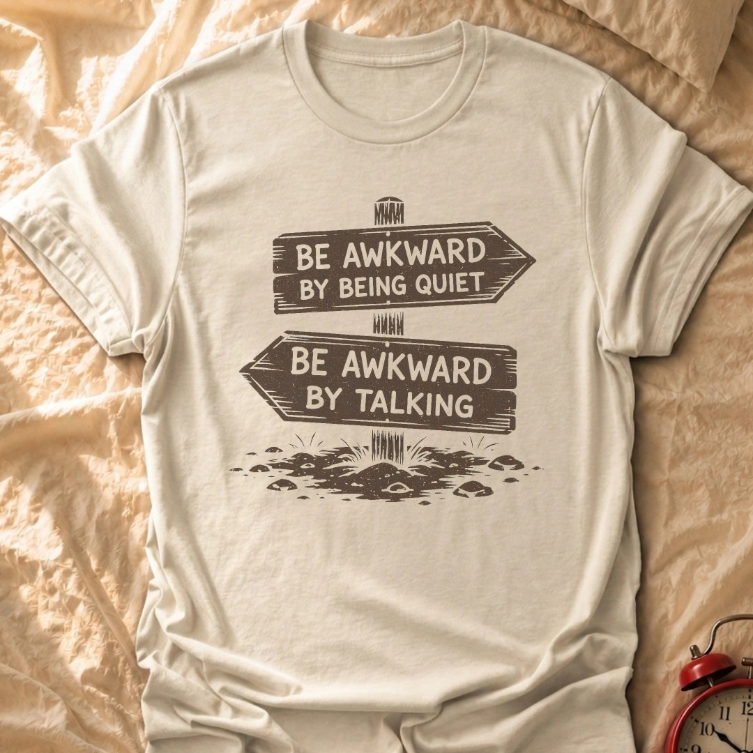 Awkward Choices T-Shirt
