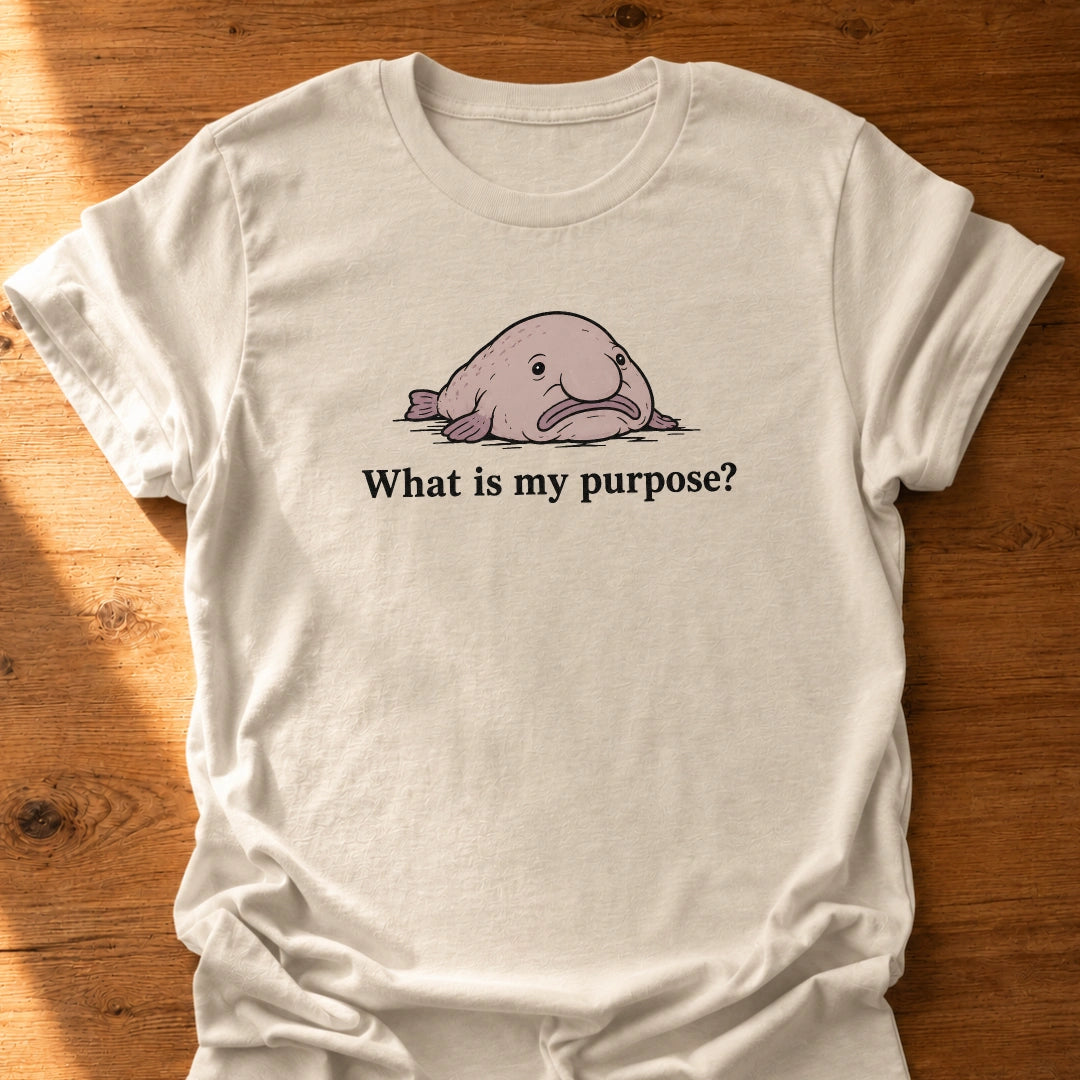 What is My Purpose T-Shirt