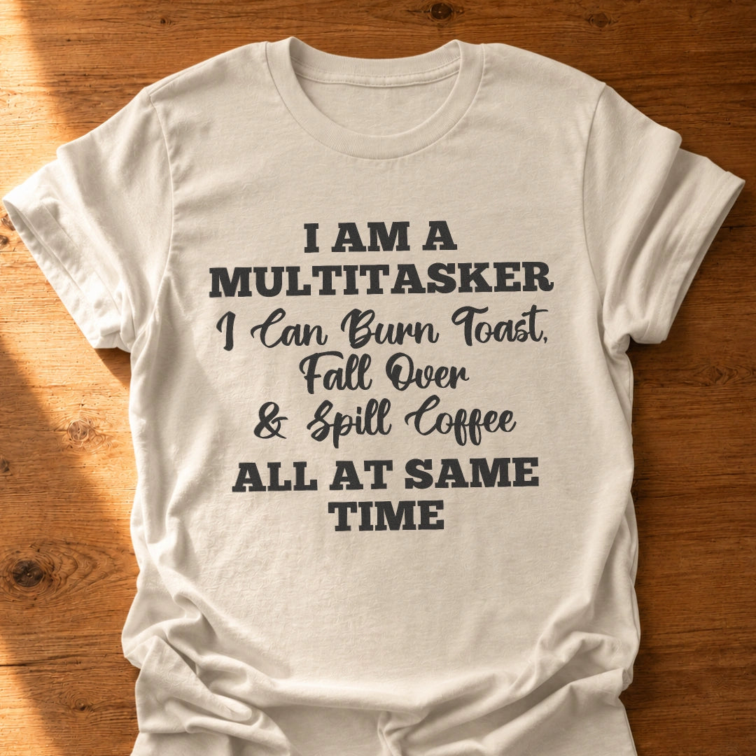 Multitasker T-Shirt