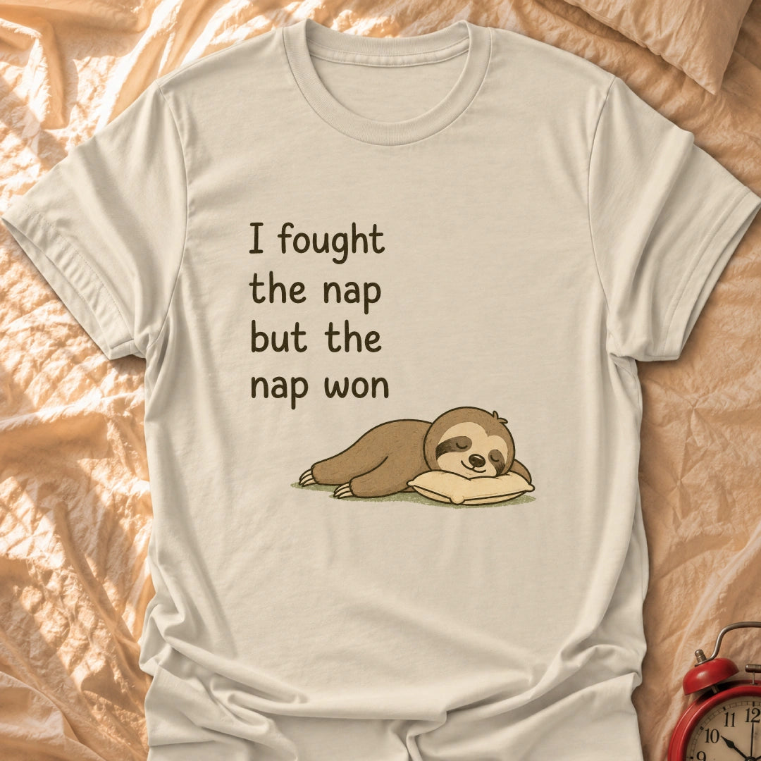 The Nap Won T-Shirt