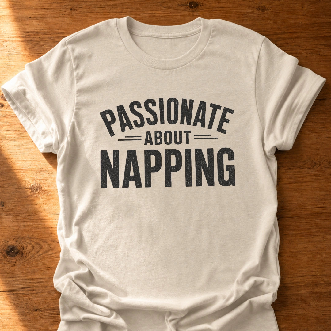 Passionate About Napping T-Shirt